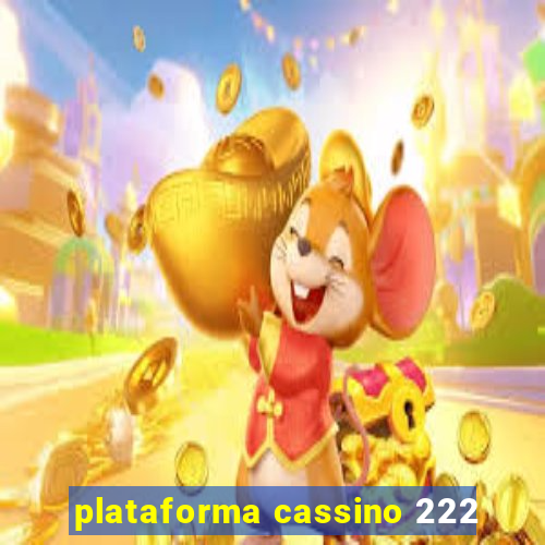 plataforma cassino 222